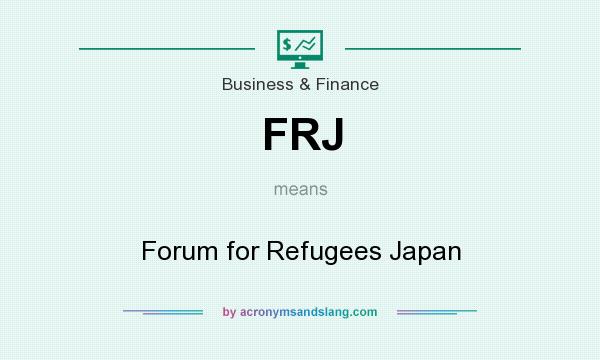 What does FRJ mean? It stands for Forum for Refugees Japan