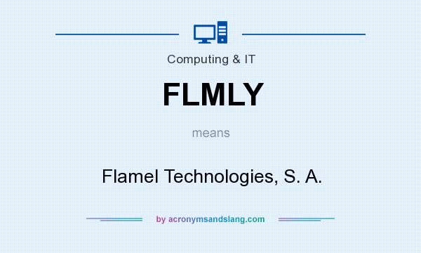 What does FLMLY mean? It stands for Flamel Technologies, S. A.