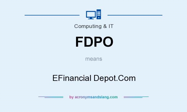 What does FDPO mean? It stands for EFinancial Depot.Com