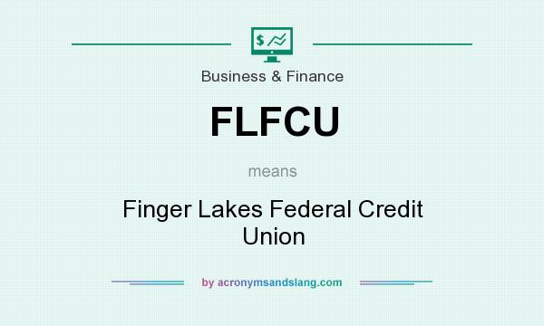 What does FLFCU mean? It stands for Finger Lakes Federal Credit Union