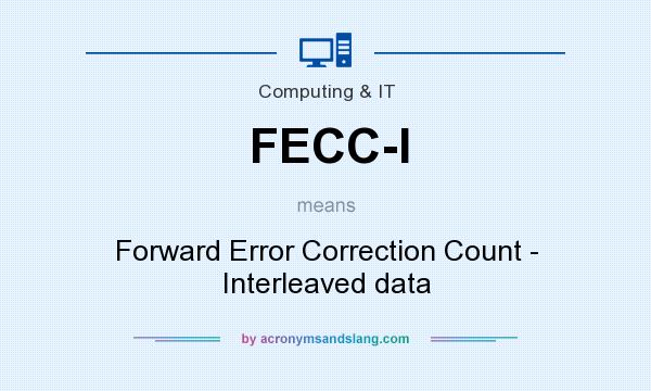 What does FECC-I mean? It stands for Forward Error Correction Count - Interleaved data