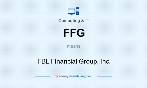 What does FFG mean? It stands for FBL Financial Group, Inc.