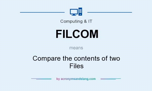What does FILCOM mean? It stands for Compare the contents of two Files