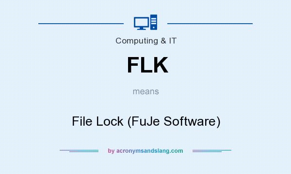What does FLK mean? It stands for File Lock (FuJe Software)