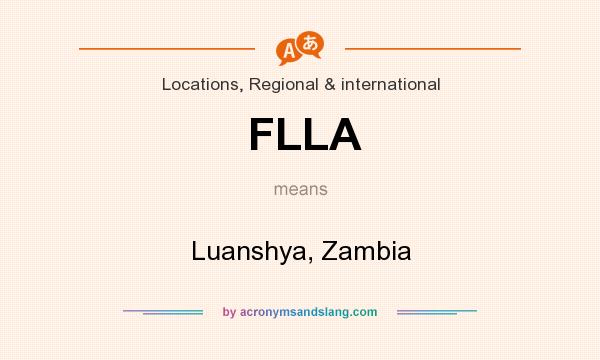 What does FLLA mean? It stands for Luanshya, Zambia