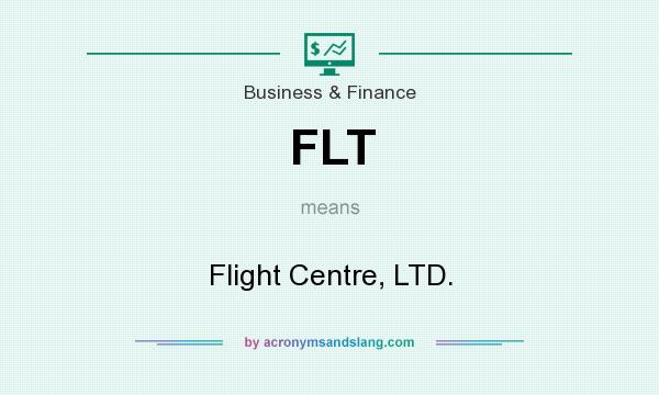 What does FLT mean? It stands for Flight Centre, LTD.