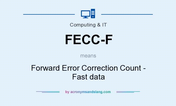 What does FECC-F mean? It stands for Forward Error Correction Count - Fast data