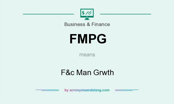 What does FMPG mean? It stands for F&c Man Grwth