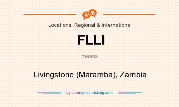 What does FLLI mean? It stands for Livingstone (Maramba), Zambia