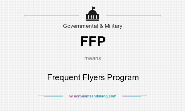 What does FFP mean? It stands for Frequent Flyers Program