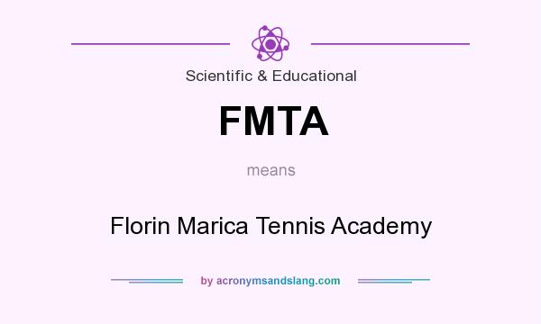 What does FMTA mean? It stands for Florin Marica Tennis Academy