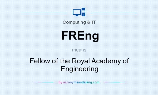 What does FREng mean? It stands for Fellow of the Royal Academy of Engineering