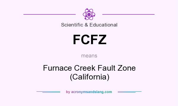 What does FCFZ mean? It stands for Furnace Creek Fault Zone (California)