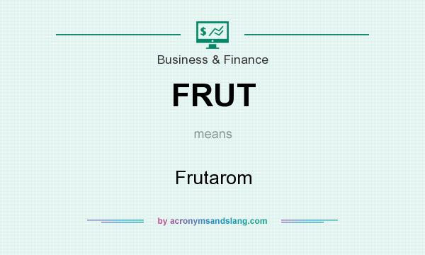 What does FRUT mean? It stands for Frutarom