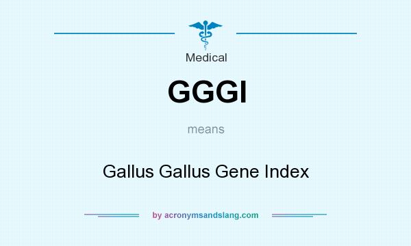 What does GGGI mean? It stands for Gallus Gallus Gene Index