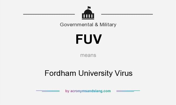 What does FUV mean? It stands for Fordham University Virus