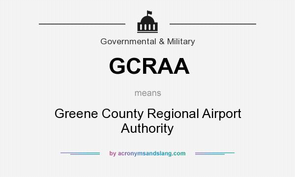 What does GCRAA mean? It stands for Greene County Regional Airport Authority