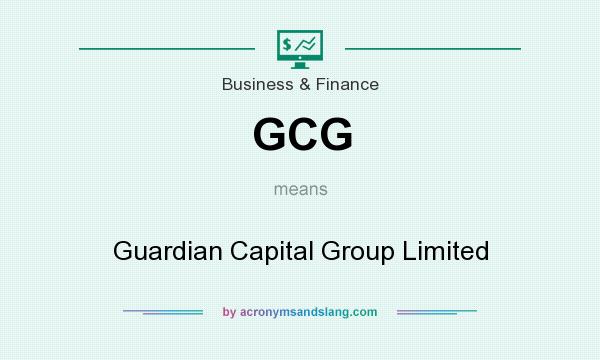 What does GCG mean? It stands for Guardian Capital Group Limited