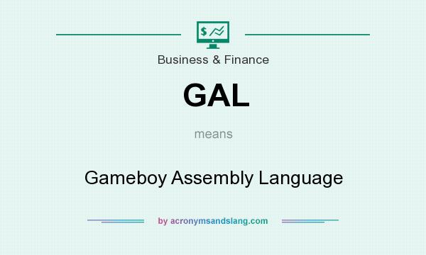 What does GAL mean? It stands for Gameboy Assembly Language