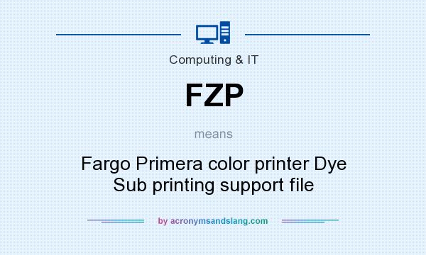What does FZP mean? It stands for Fargo Primera color printer Dye Sub printing support file