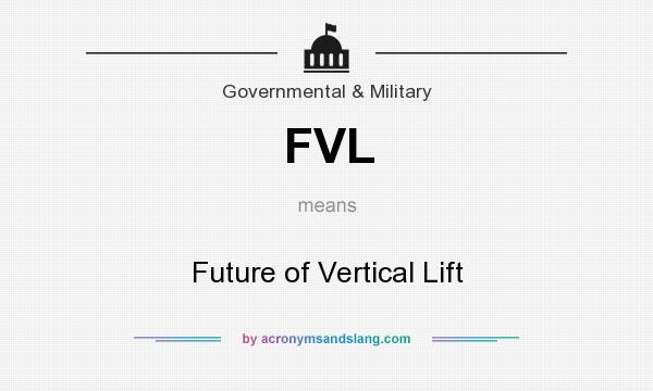 What does FVL mean? It stands for Future of Vertical Lift