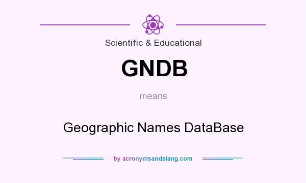 What does GNDB mean? It stands for Geographic Names DataBase