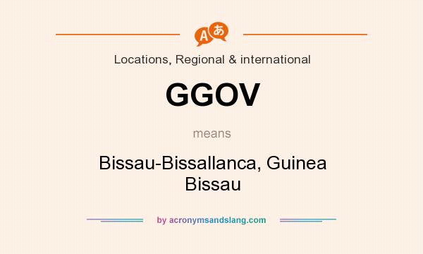 What does GGOV mean? It stands for Bissau-Bissallanca, Guinea Bissau