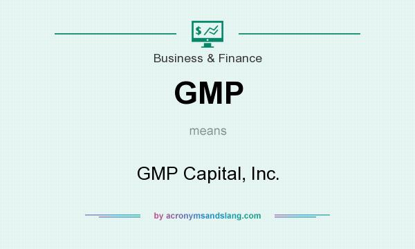 What does GMP mean? It stands for GMP Capital, Inc.