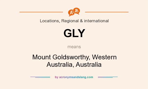 What does GLY mean? It stands for Mount Goldsworthy, Western Australia, Australia