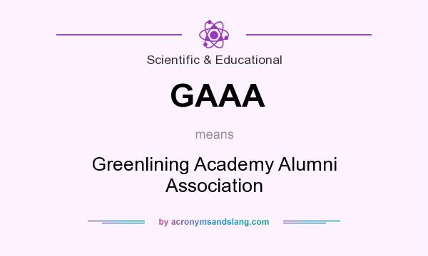 What does GAAA mean? It stands for Greenlining Academy Alumni Association