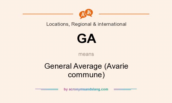 What does GA mean? It stands for General Average (Avarie commune)