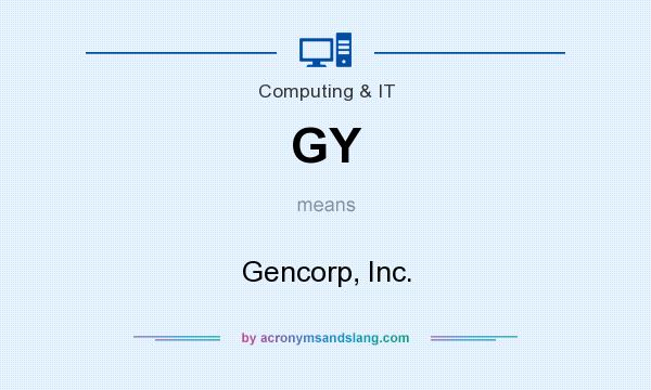 What does GY mean? It stands for Gencorp, Inc.