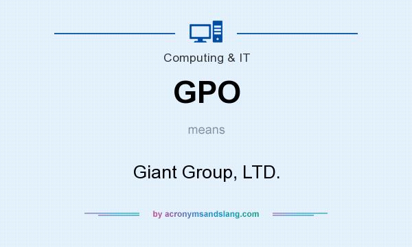 What does GPO mean? It stands for Giant Group, LTD.