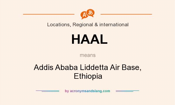 What does HAAL mean? It stands for Addis Ababa Liddetta Air Base, Ethiopia