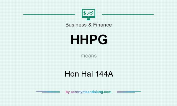 What does HHPG mean? It stands for Hon Hai 144A