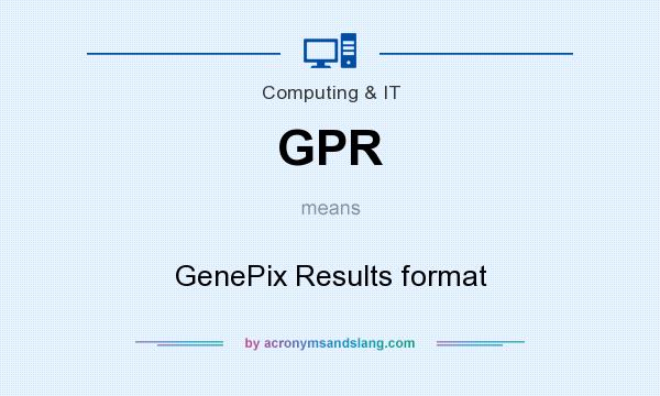What does GPR mean? It stands for GenePix Results format