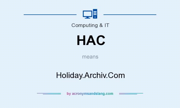What does HAC mean? It stands for Holiday.Archiv.Com