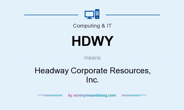 What does HDWY mean? It stands for Headway Corporate Resources, Inc.