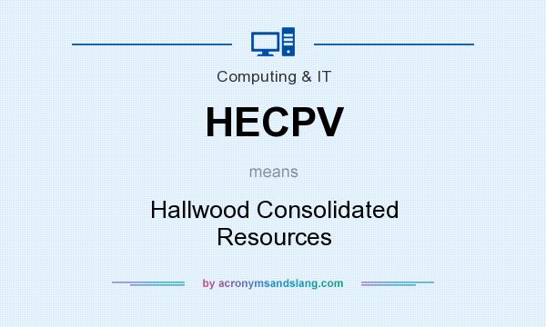 What does HECPV mean? It stands for Hallwood Consolidated Resources