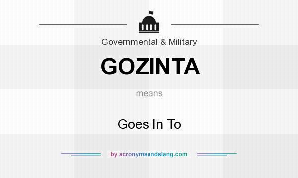 What does GOZINTA mean? It stands for Goes In To