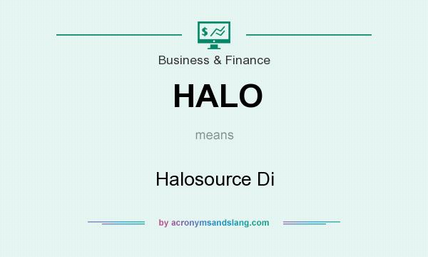 What does HALO mean? It stands for Halosource Di