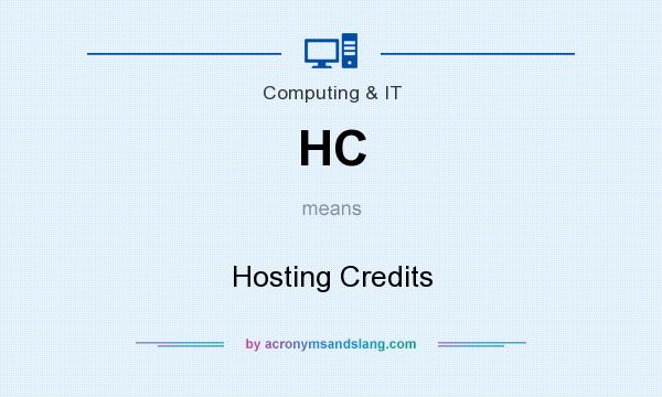 What does HC mean? It stands for Hosting Credits