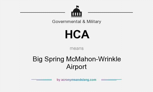 What does HCA mean? It stands for Big Spring McMahon-Wrinkle Airport