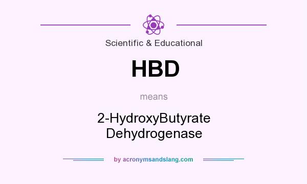 What does HBD mean? It stands for 2-HydroxyButyrate Dehydrogenase