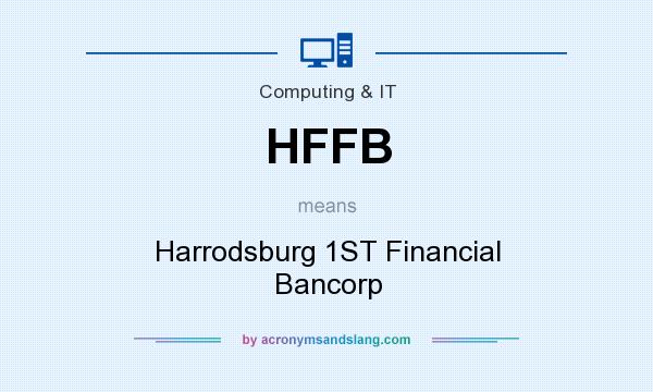 What does HFFB mean? It stands for Harrodsburg 1ST Financial Bancorp