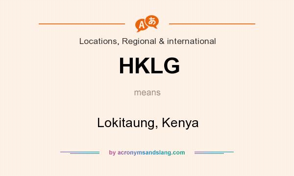 What does HKLG mean? It stands for Lokitaung, Kenya