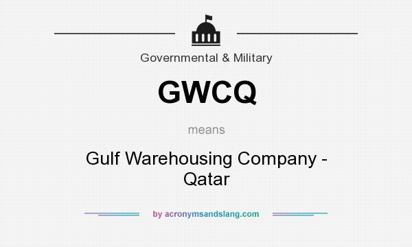What does GWCQ mean? It stands for Gulf Warehousing Company - Qatar
