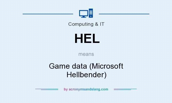 What does HEL mean? It stands for Game data (Microsoft Hellbender)