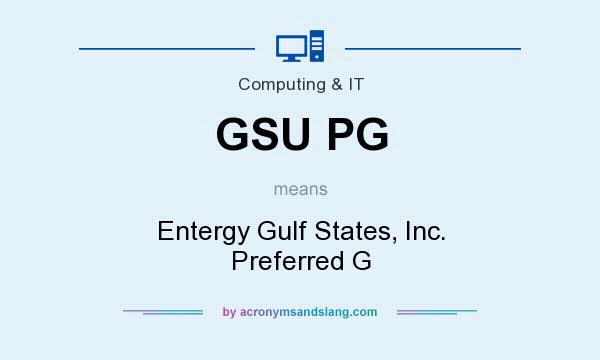 What does GSU PG mean? It stands for Entergy Gulf States, Inc. Preferred G
