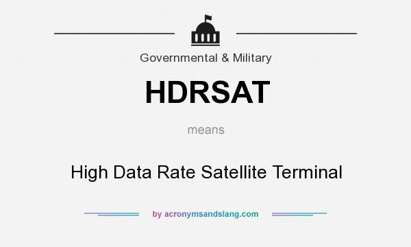 What does HDRSAT mean? It stands for High Data Rate Satellite Terminal